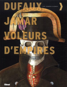 Voleurs d'empires - Dufaux Jean ; Jamar Martin