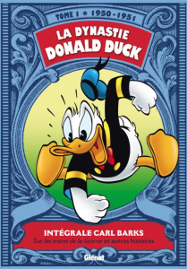La dynastie Donald Duck Tome 1 : Sur les traces de la licorne et autres histoires - Barks Carl ; Jennequin Jean-Paul
