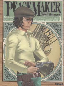 Peace Maker Tome 1 - Minagawa Ryouji ; Deleule David