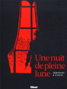 Une nuit de pleine lune. Edition spéciale à tirage limité - YVES H./HERMANN
