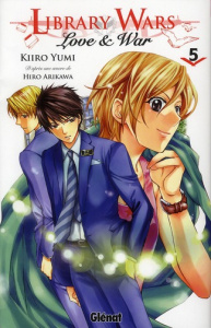 Library Wars Tome 5 - Yumi Kiiro ; Arikawa Hiro ; Thévenon Anne-Sophie