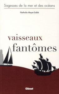 Vaisseaux fantômes - Meyer-Sablé Nathalie
