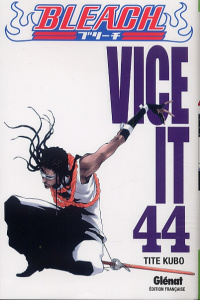 Bleach Tome 44 : Vice It - Kubo Tite