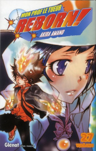 Reborn ! Tome 27 : Voilà uni ! - Amano Akira ; Thévenon Anne-Sophie