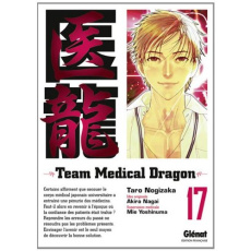 Team Medical Dragon Tome 17 - Nogizaka Taro ; Nagai Akira ; Yoshinuma Mie ; Inde