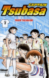 Captain Tsubasa Tome 7 - Takahashi Yoichi ; Indei Akiko ; Fernande Pierre