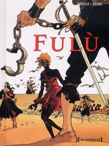 Fulù : L'intégrale - Trillo Carlos ; Risso Eduardo