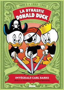 La dynastie Donald Duck Tome 3 : Bobos ou bonbons ? et autres histoires - Barks Carl ; Bochi Luca ; Becattini Alberto