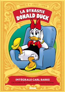 La dynastie Donald Duck Tome 4 : Les mystères de l'Atlantide et autres histoires - Barks Carl