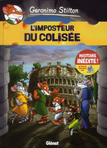 Geronimo Stilton Tome 2 : L'imposteur du Colisée - Stilton Geronimo ; Gervais Emily ; Hébert-Mathieu