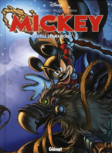 Mickey : Le cycle des magiciens. Tome 2 - Ambrosio Stefano ; Palazzi Marco ; Perina Alessand