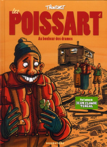 Les Poissart Tome 1 : Au bonheur des drames - Tronchet Didier