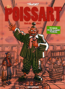 Les Poissart Tome 3 : Rois du rire ! - Tronchet Didier