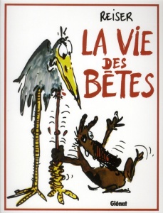 La vie des bêtes - REISER