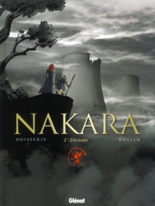 Nakara Tome 2 : Déviants - Boisserie Pierre ; Rollin Lucien ; Chagnaud Jean-J