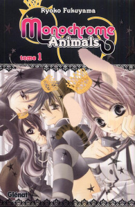 Monochrome Animals Tome 1 - Fukuyama Ryoko ; Thévenon Anne-Sophie