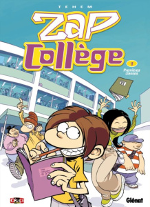 Zap collège Tome 1 : Premières classes - TEHEM