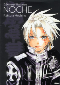 D. Gray-Man Illustrations : Noche - Hoshino Katsura ; Bigini Sébastien