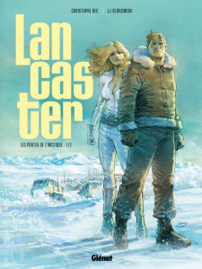 Lancaster Tome 1 : Les portes de l'Arctique - Bec Christophe ; Dzialowski Jean-Jacques ; Facio H