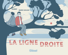 La ligne droite - HUBERT/CAILLOU