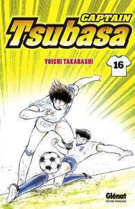 Captain Tsubasa Tome 16 - Takahashi Yoichi ; Indei Akiko ; Fernande Pierre