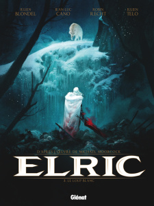 Elric Tome 3 : Le loup blanc - Blondel ; Cano ; Recht ; Telo