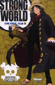 Strong world : One Piece Film Tome 2 - Oda Eiichirô ; Fujimoto Satoko