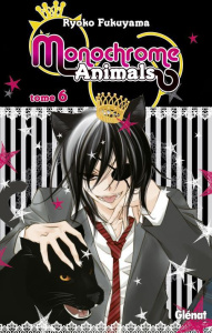 Monochrome Animals Tome 6 - Fukuyama Ryoko ; Thévenon Anne-Sophie