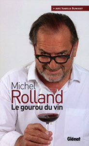 Le gourou du vin - Rolland Michel ; Bunisset Isabelle