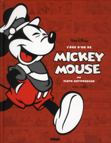 L'âge d'or de Mickey Mouse Tome 2 : Mickey et les chasseurs de baleines et autres histoires. 1937-19 - Gottfredson Floyd ; Nikolavitch Alex