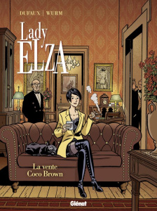 Lady Elza Tome 2 : La vente Coco Brown - Dufaux Jean ; Wurm Philippe ; Bekaert Benoît