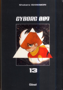 Cyborg 009 Tome 13 - Ishinomori Shotaro