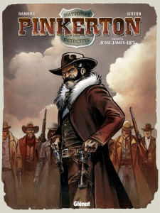 Pinkerton Tome 1 : Dossier Jesse James 1875 - Guerin Rémi