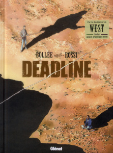Deadline - Bollée Laurent-Frédéric ; Rossi Christian
