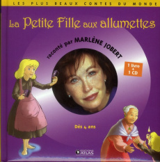 La petite fille aux allumettes. Avec 1 CD audio - Andersen Hans Christian ; Jobert Marlène