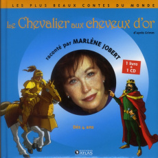 Le chevalier aux cheveux d'or - Grimm Wilhelm ; Jobert Marlène