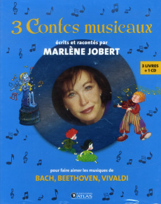 3 Contes musicaux. Avec 1 CD audio - Jobert Marlène ; Mansot Frédérick ; Cleyet-Merle L