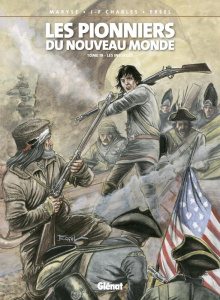 Les Pionniers du Nouveau Monde Tome 19 : Les Insurgés - Charles Jean-François