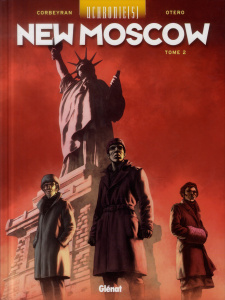 Uchronie(s) : New Moscow Tome - Corbeyran Eric ; Otéro Nicolas ; David Sophie