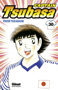 Captain Tsubasa Tome 30 - Takahashi Yoichi ; Indei Akiko ; Fernande Pierre