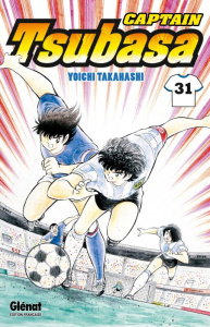 Captain Tsubasa Tome 31 - Takahashi Yoichi ; Indei Akiko ; Fernande Pierre