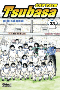 Captain Tsubasa Tome 33 - Takahashi Yoichi ; Indei Akiko ; Fernande Pierre
