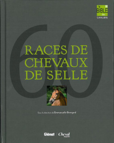 60 races de chevaux de selle - Brengard Emmanuelle