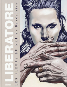 Les fleurs du mal - Baudelaire Charles ; Liberatore Tanino