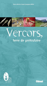 Vercors, terre de préhistoire - Bintz Pierre ; Millet Jean-Jacques ; Pic Danièle ;