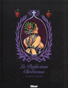La perfection chrétienne - Pichard Georges ; Radrizzani Dominique