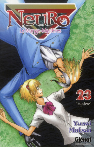 Neuro Tome 23 : Mystère - Matsui Yusei ; Rabahi Djamel
