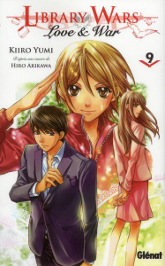 Library Wars Tome 9 - Yumi Kiiro ; Arikawa Hiro ; Thévenon Anne-Sophie