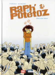 Raph' et Potétoz Tome 5 : Chien mais chiant - Dumont Yomgui