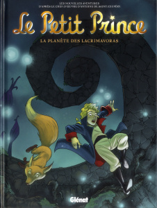 Le Petit Prince Tome 13 : La planète des Lacrimavoras - Bruneau Clotilde ; Fayolle Diane ; Poli Didier ; C